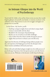 Book Cover (back) "My Clients ... My Teachers" written by Jennifer J. Goble, Ph.D