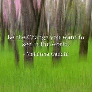 Be-the-Change quote